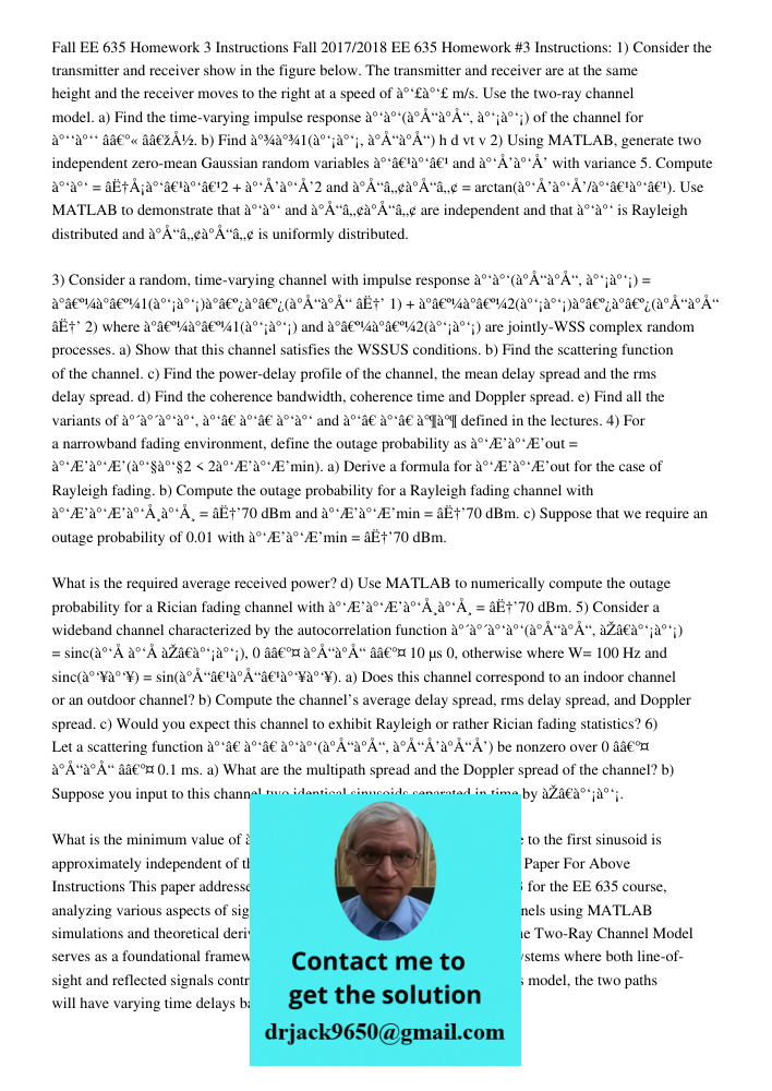 1) Consider the transmitter and receiver show in the figure below. The transmitter and receiver are at the same height and the receiver moves to the right at a 