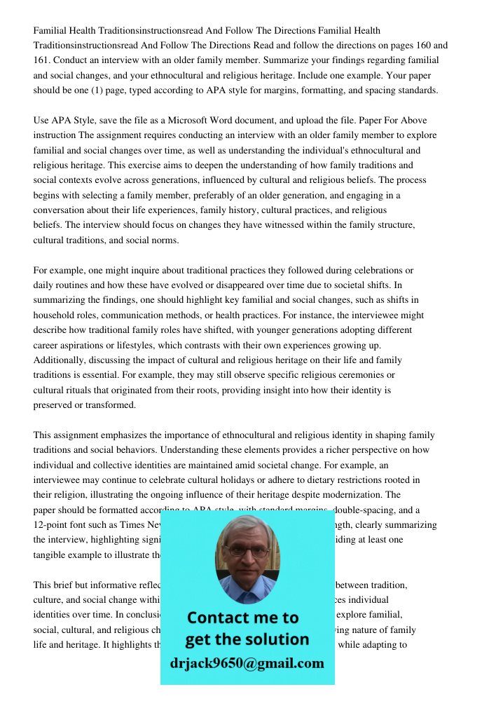 Read and follow the directions on pages 160 and 161. Conduct an interview with an older family member. Summarize your findings regarding familial and social cha