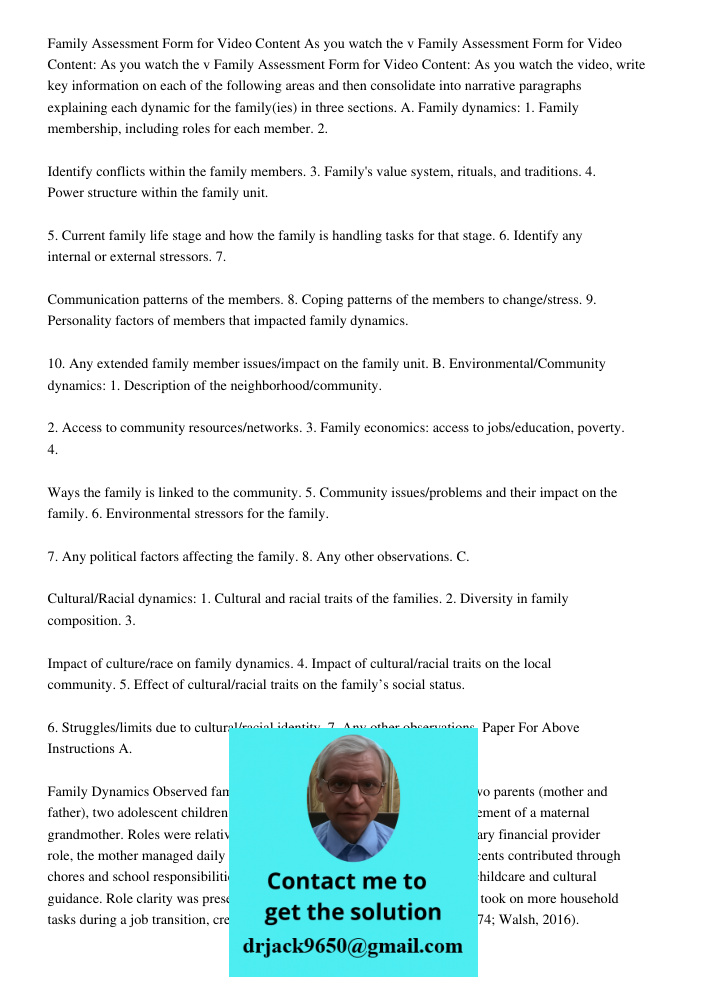 Family Assessment Form for Video Content: As you watch the video, write key information on each of the following areas and then consolidate into narrative parag