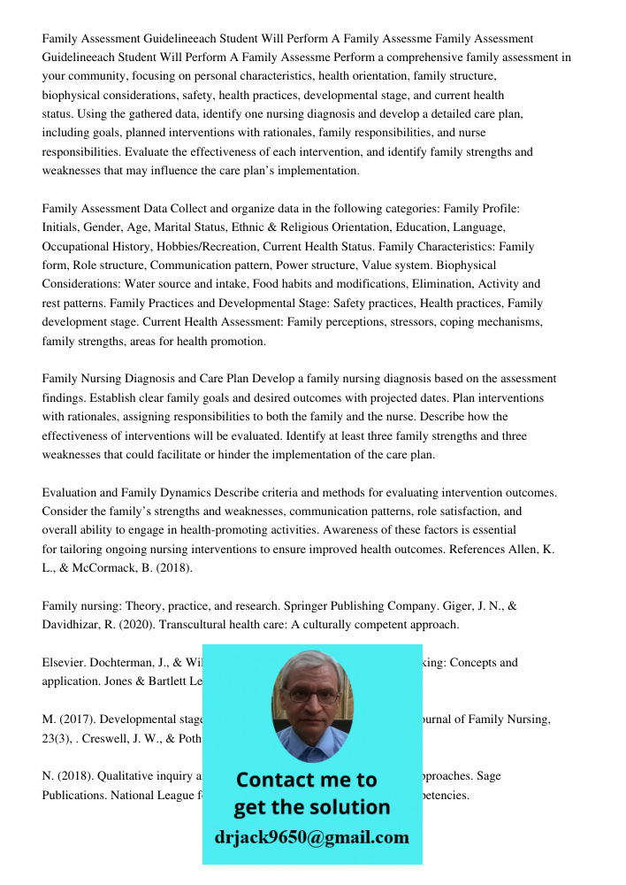 Perform a comprehensive family assessment in your community, focusing on personal characteristics, health orientation, family structure, biophysical considerati