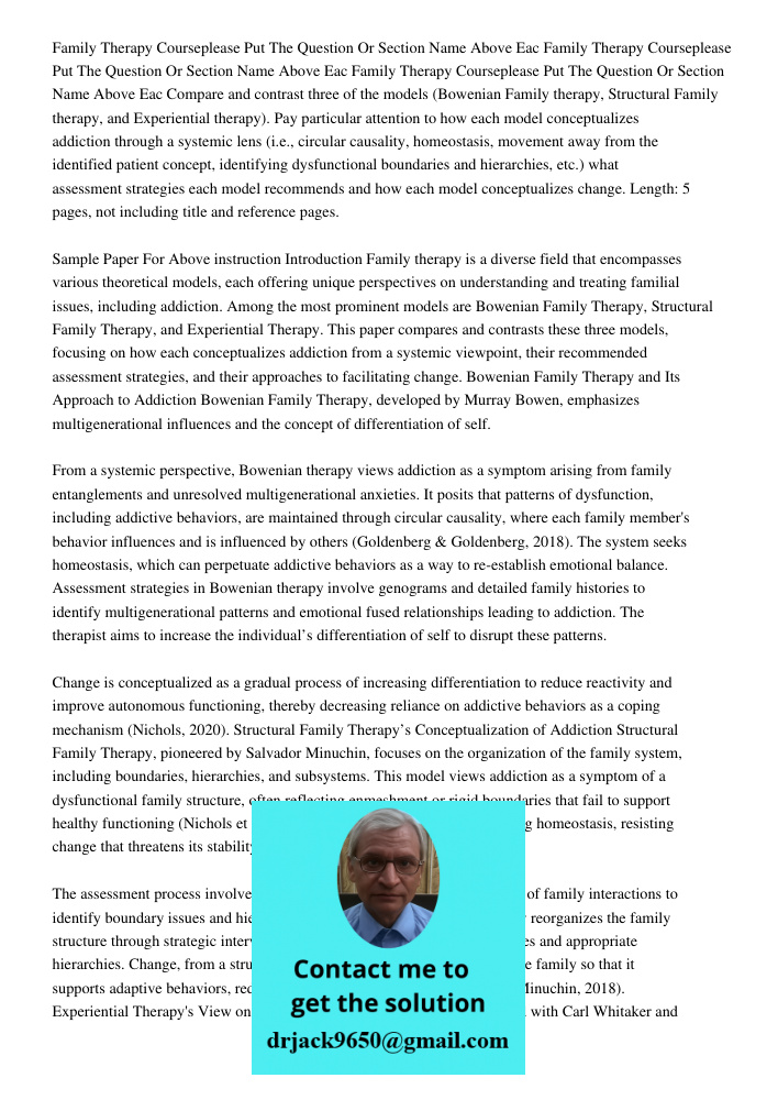 Family Therapy Courseplease Put The Question Or Section Name Above Eac Compare and contrast three of the models (Bowenian Family therapy, Structural Family ther