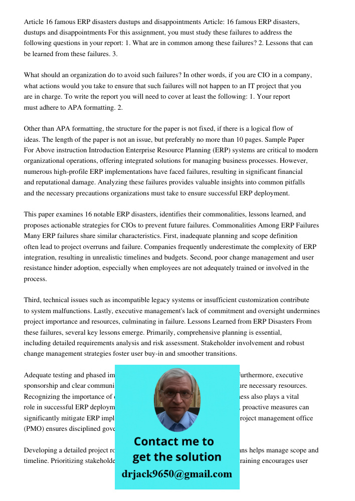For this assignment, you must study these failures to address the following questions in your report: 1. What are in common among these failures? 2. Lessons tha