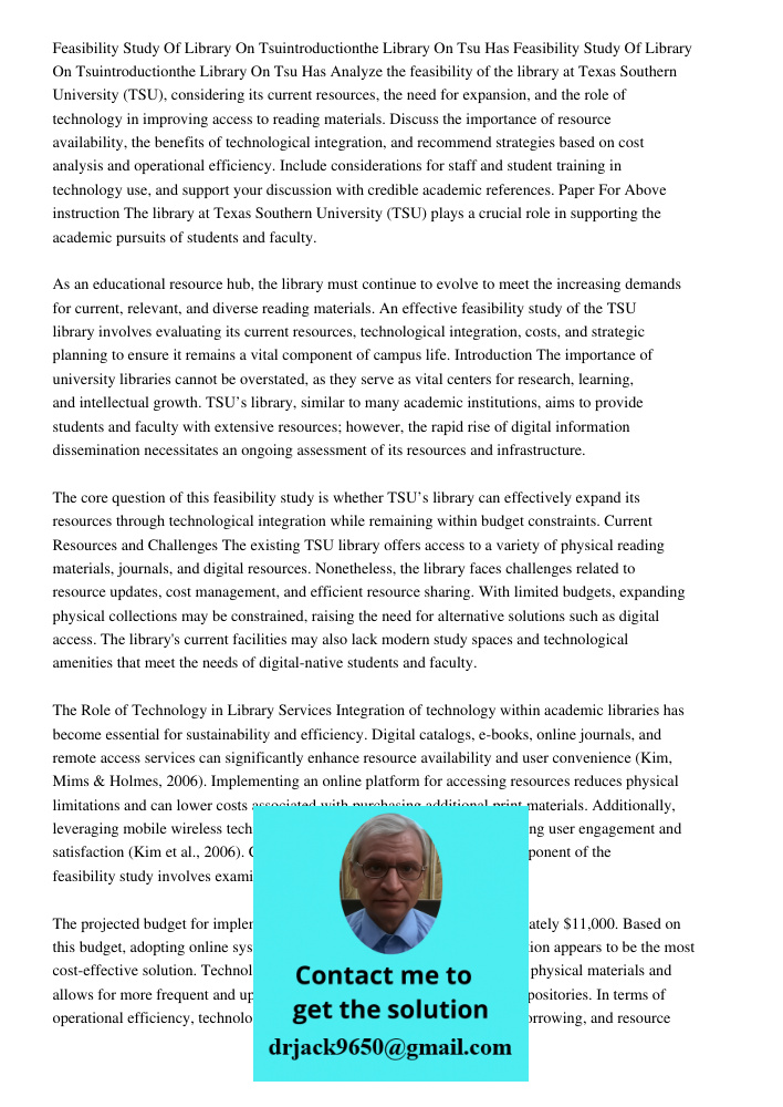 Analyze the feasibility of the library at Texas Southern University (TSU), considering its current resources, the need for expansion, and the role of technology