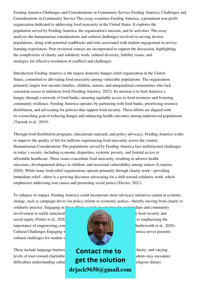 This essay examines Feeding America, a prominent non-profit organization dedicated to addressing food insecurity in the United States. It explores the populatio