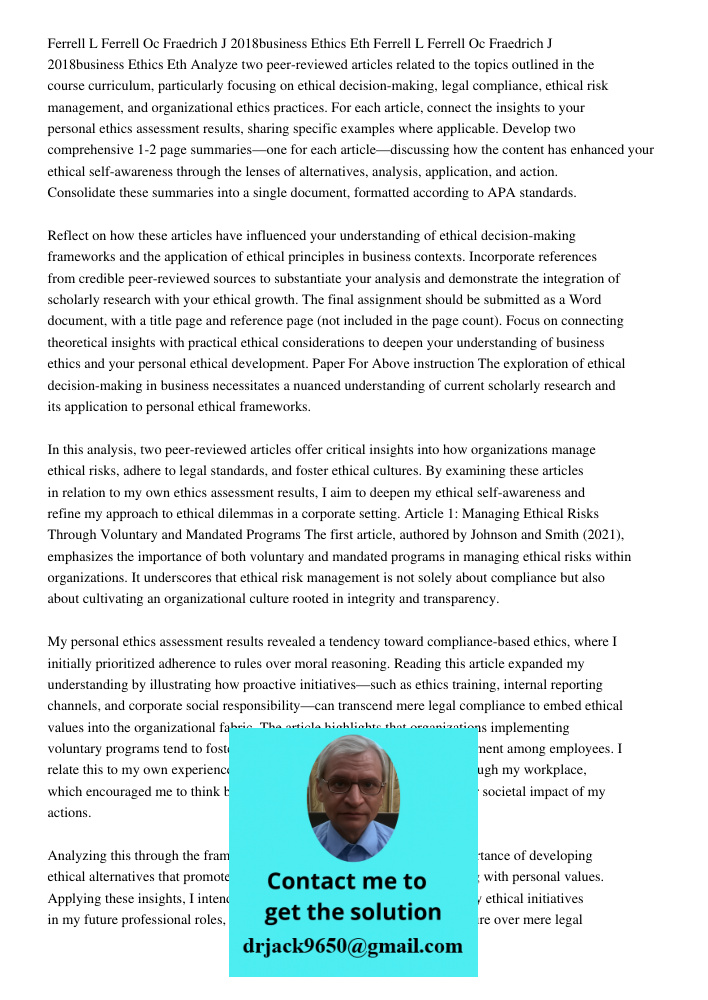 Analyze two peer-reviewed articles related to the topics outlined in the course curriculum, particularly focusing on ethical decision-making, legal compliance, 