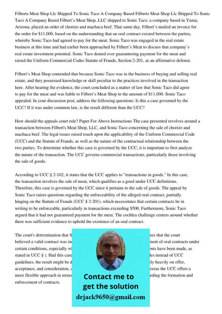 Filbert’s Meat Shop, LLC shipped to Sonic Taco, a company based in Yuma, Arizona, placed an order of chorizo and machaca beef. That same day, Filbert’s mailed a