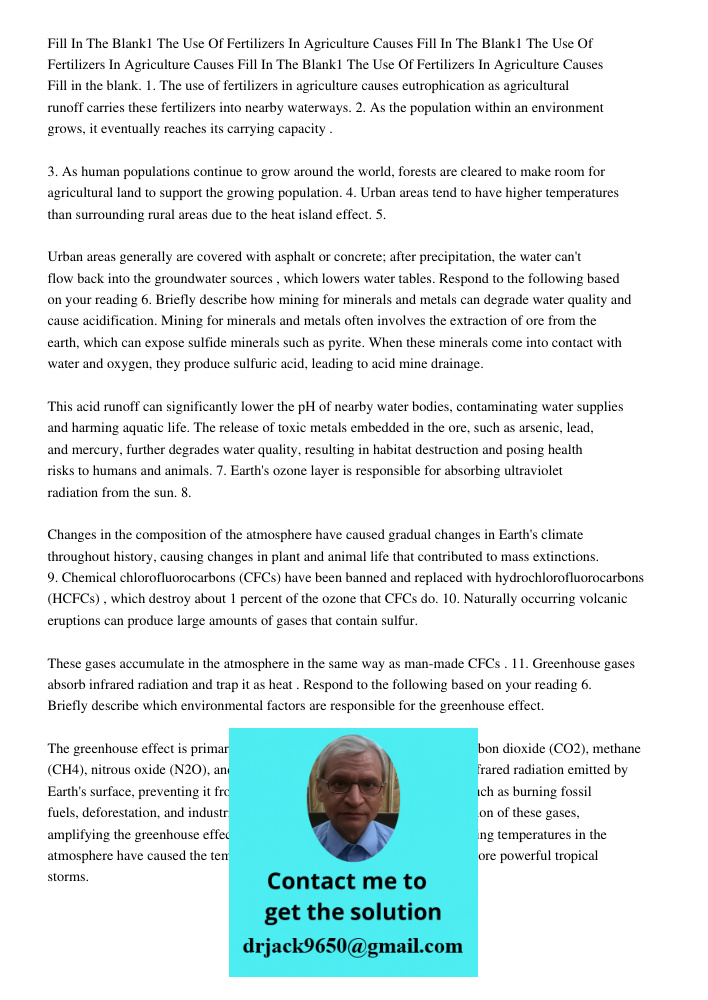 Fill In The Blank1 The Use Of Fertilizers In Agriculture Causes Fill in the blank. 1. The use of fertilizers in agriculture causes eutrophication as agricultura