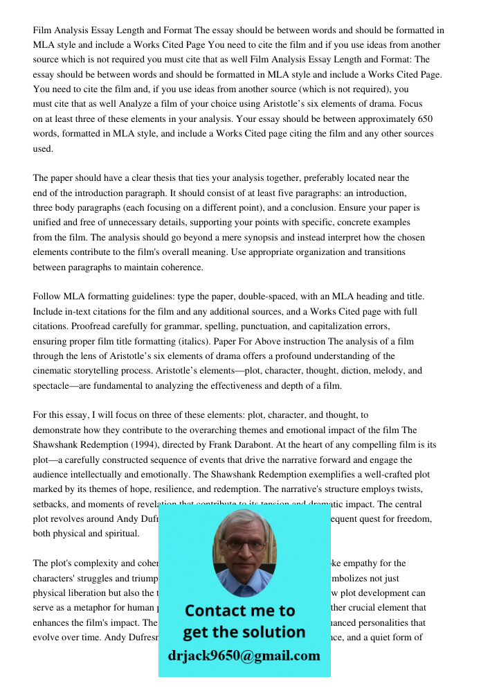 Analyze a film of your choice using Aristotle’s six elements of drama. Focus on at least three of these elements in your analysis. Your essay should be between 