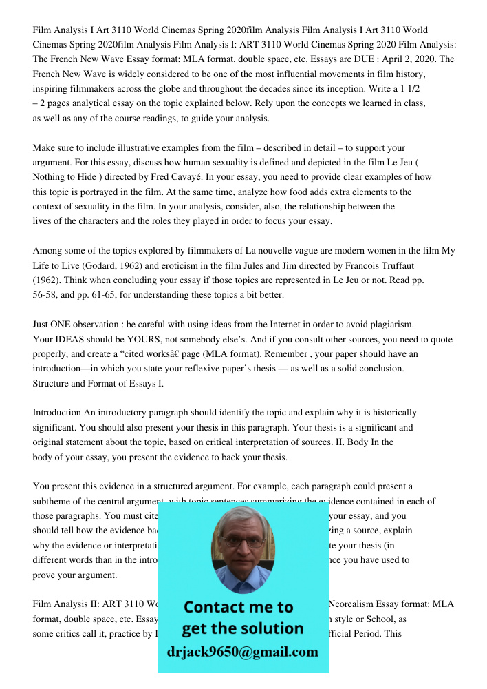 Film Analysis I: ART 3110 World Cinemas Spring 2020 Film Analysis: The French New Wave Essay format: MLA format, double space, etc. Essays are DUE : April 2, 20