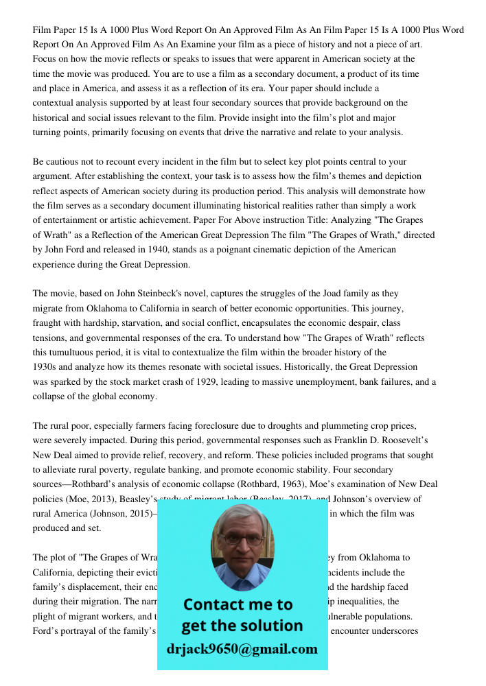 Examine your film as a piece of history and not a piece of art. Focus on how the movie reflects or speaks to issues that were apparent in American society at th