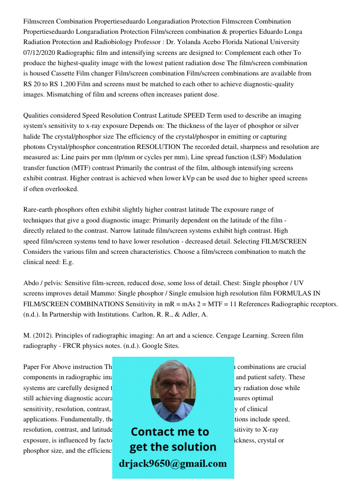 Film/screen combination & properties Eduardo Longa Radiation Protection and Radiobiology Professor : Dr. Yolanda Acebo Florida National University 07/12/2020 Ra