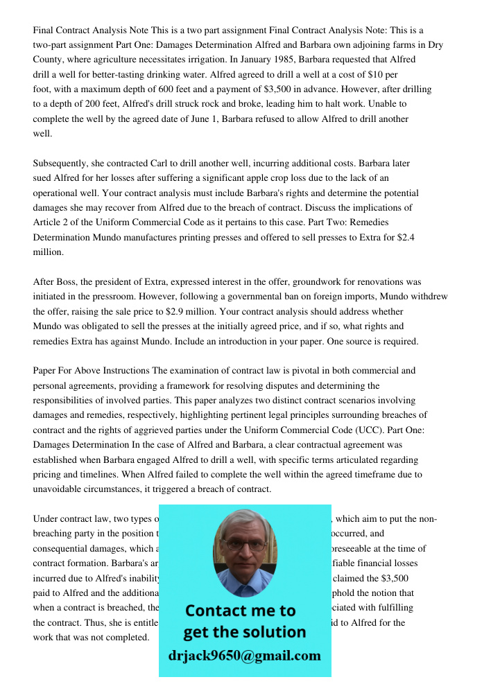 Part One: Damages Determination Alfred and Barbara own adjoining farms in Dry County, where agriculture necessitates irrigation. In January 1985, Barbara reques