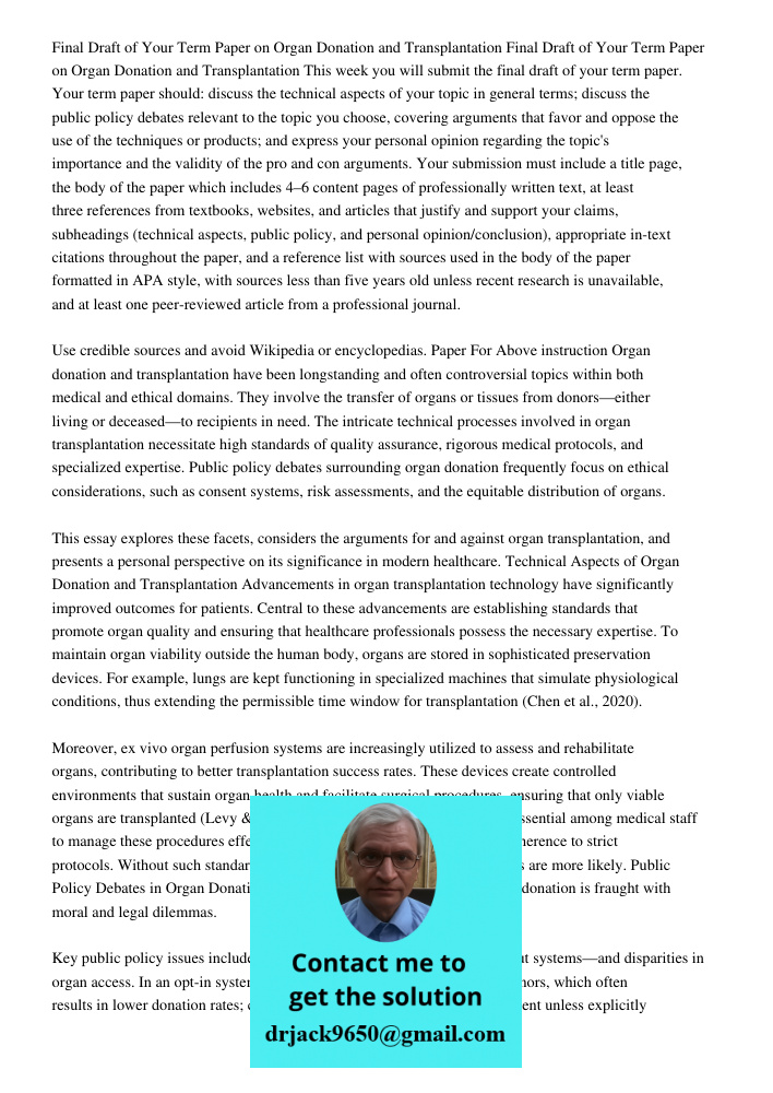 This week you will submit the final draft of your term paper. Your term paper should: discuss the technical aspects of your topic in general terms; discuss the 