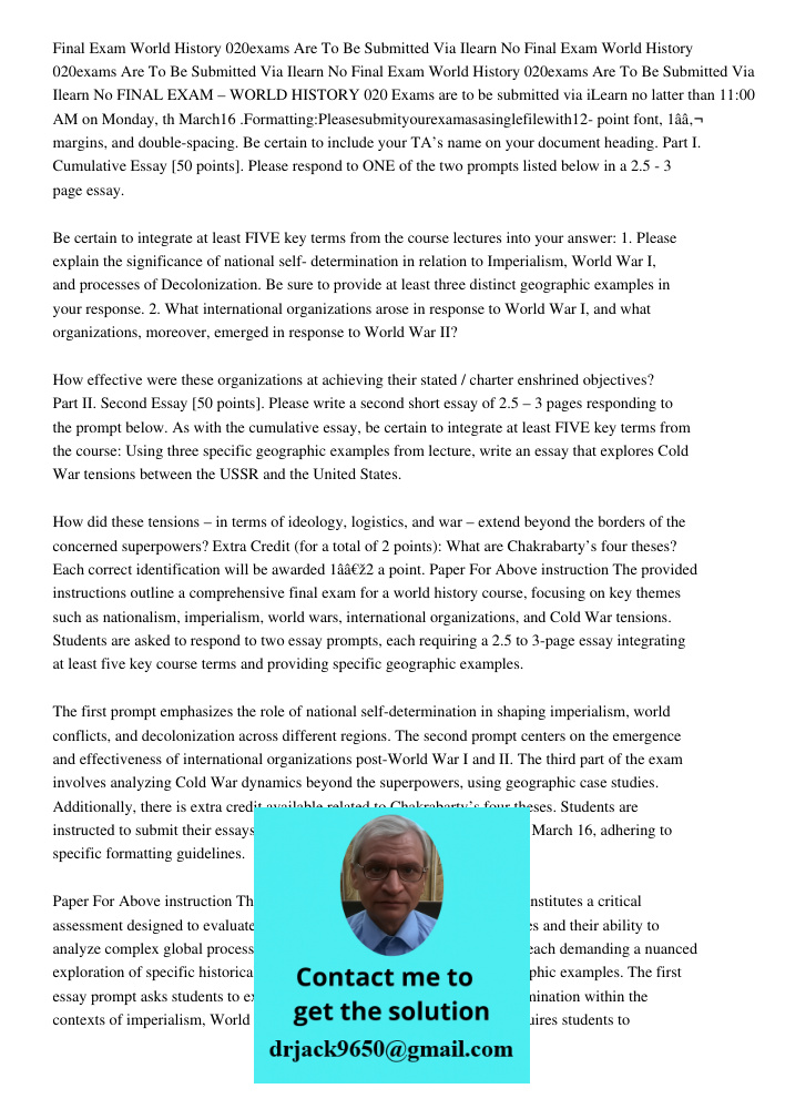 Final Exam World History 020exams Are To Be Submitted Via Ilearn No FINAL EXAM – WORLD HISTORY 020 Exams are to be submitted via iLearn no latter than 11:00 AM 