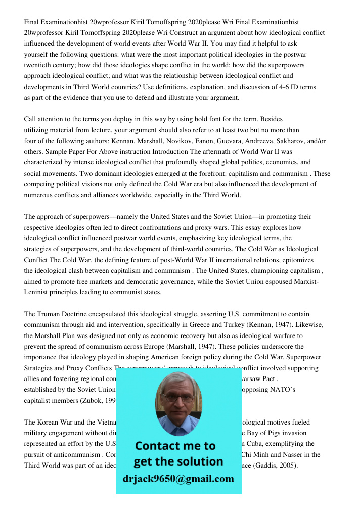 Construct an argument about how ideological conflict influenced the development of world events after World War II. You may find it helpful to ask yourself the 