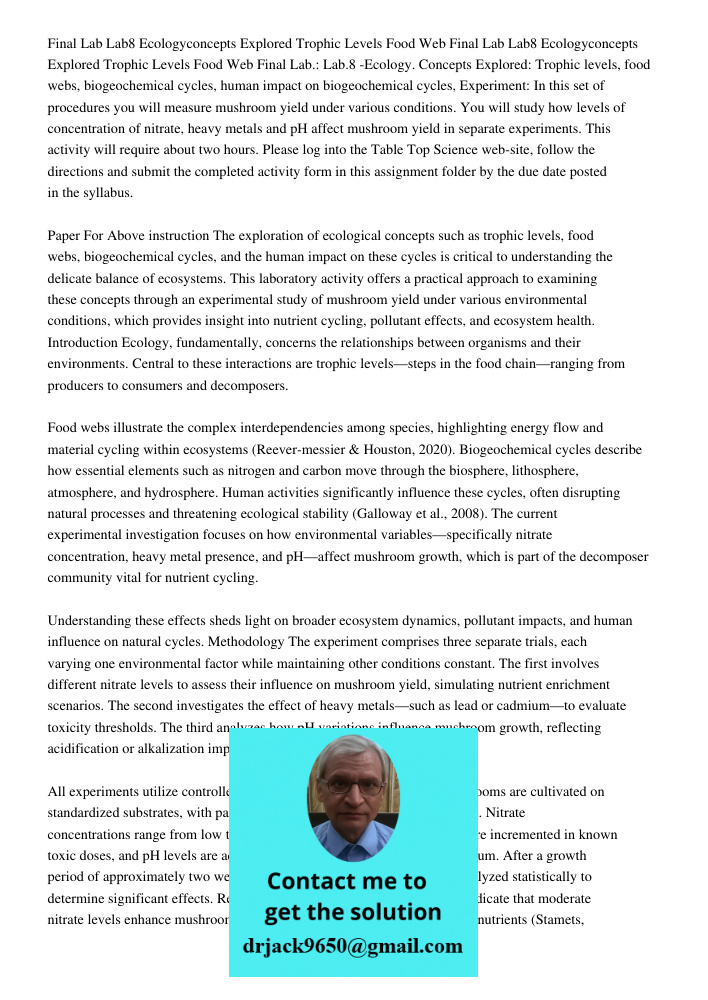 Final Lab.: Lab.8 -Ecology. Concepts Explored: Trophic levels, food webs, biogeochemical cycles, human impact on biogeochemical cycles, Experiment: In this set 