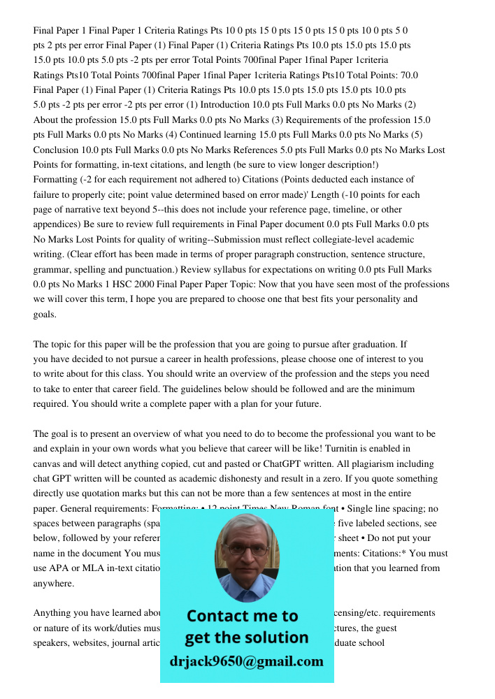 Total Points 700final Paper 1final Paper 1criteria Ratings Pts10 Total Points 700final Paper 1final Paper 1criteria Ratings Pts10 Total Points: 70.0 Final Paper