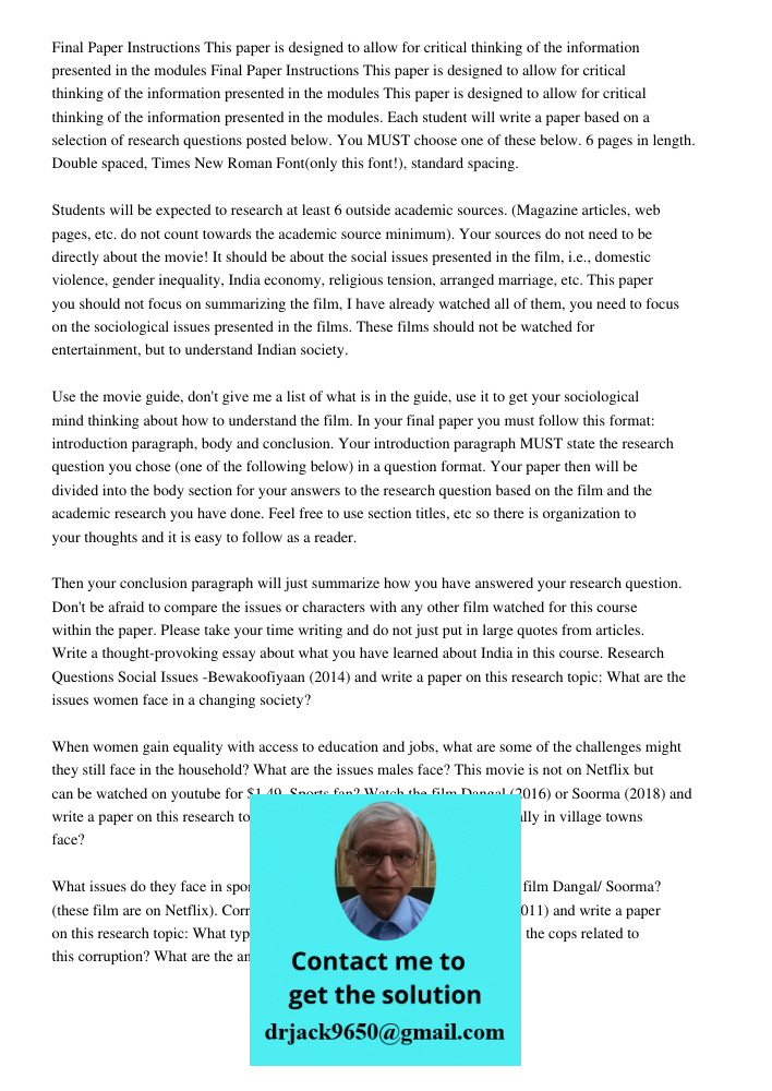 This paper is designed to allow for critical thinking of the information presented in the modules. Each student will write a paper based on a selection of resea