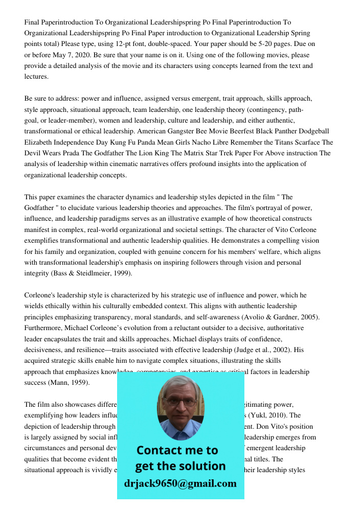 Final Paper introduction to Organizational Leadership Spring points total) Please type, using 12-pt font, double-spaced. Your paper should be 5-20 pages. Due on