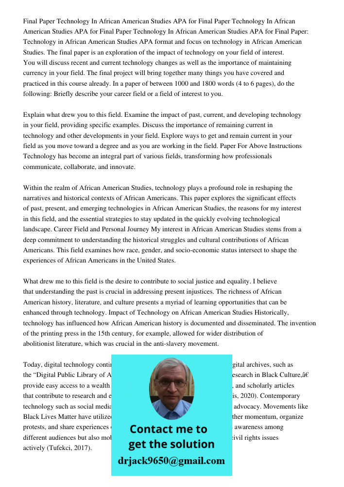 Final Paper Technology In African American Studies APA for Final Paper: Technology in African American Studies APA format and focus on technology in African Ame