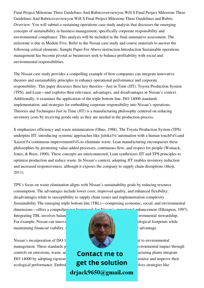 Final Project Milestone Three Guidelines and Rubric Overview: You will submit a sustaining operations case study analysis that discusses the emerging concepts o