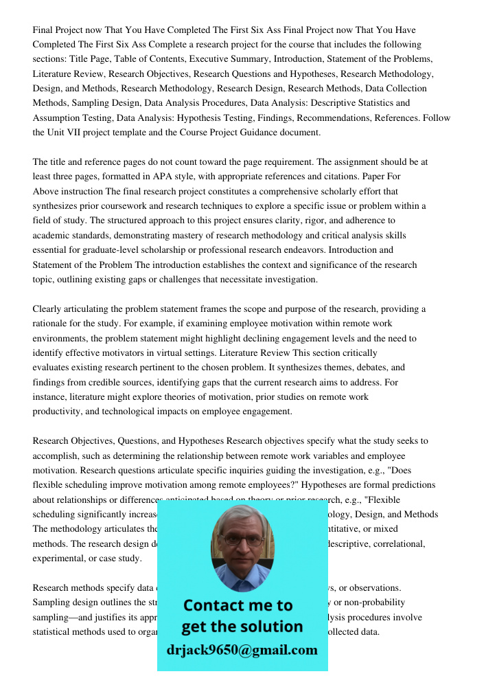 Complete a research project for the course that includes the following sections: Title Page, Table of Contents, Executive Summary, Introduction, Statement of th