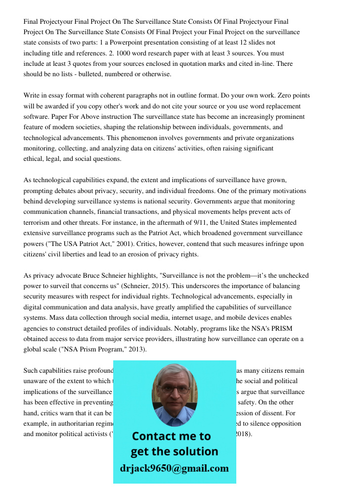 Final Project your Final Project on the surveillance state consists of two parts: 1 a Powerpoint presentation consisting of at least 12 slides not including tit