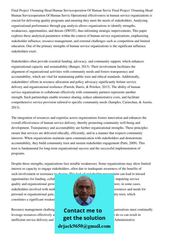 Operational effectiveness in human service organizations is crucial for delivering quality programs and ensuring they meet the needs of stakeholders. Analyzing 