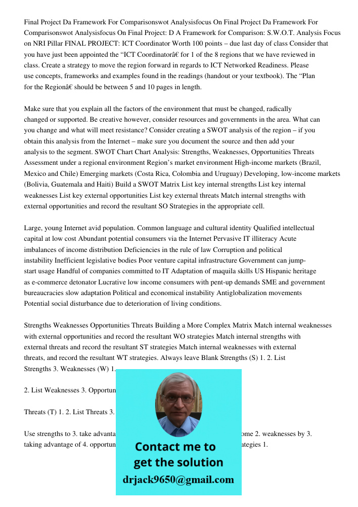 Final Project: D A Framework for Comparison: S.W.O.T. Analysis Focus on NRI Pillar FINAL PROJECT: ICT Coordinator Worth 100 points – due last day of class Consi