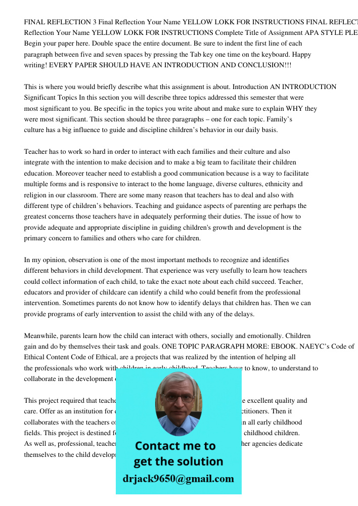 Complete Title of Assignment APA STYLE PLEASE Begin your paper here. Double space the entire document. Be sure to indent the first line of each paragraph betwee