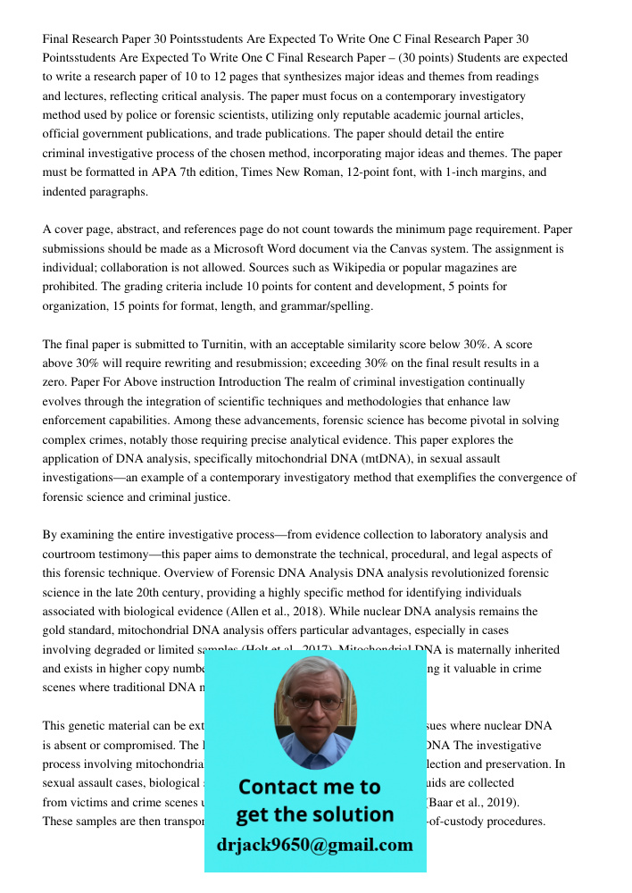 Final Research Paper – (30 points) Students are expected to write a research paper of 10 to 12 pages that synthesizes major ideas and themes from readings and l