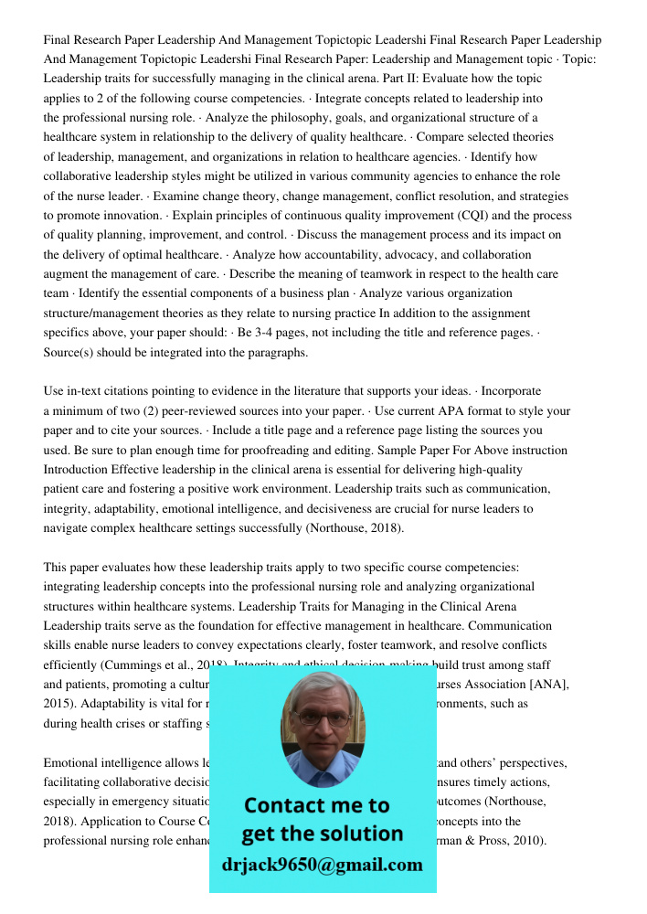 Final Research Paper: Leadership and Management topic · Topic: Leadership traits for successfully managing in the clinical arena. Part II: Evaluate how the topi