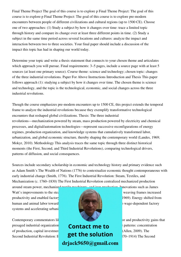 Final Theme Project: The goal of this course is to explore pre-modern encounters between people of different civilizations and cultural regions (up to 1500 CE).