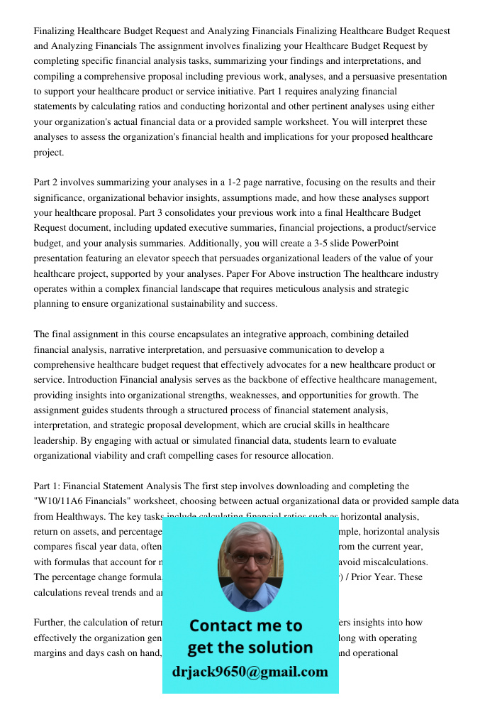 The assignment involves finalizing your Healthcare Budget Request by completing specific financial analysis tasks, summarizing your findings and interpretations