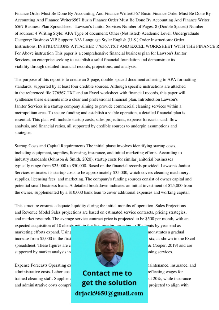 Finance Order Must Be Done By Accounting And Finance Writer; 6567 Business Plan Spreadsheet - Lawson's Janitor Services Number of Pages: 8 (Double Spaced) Numbe