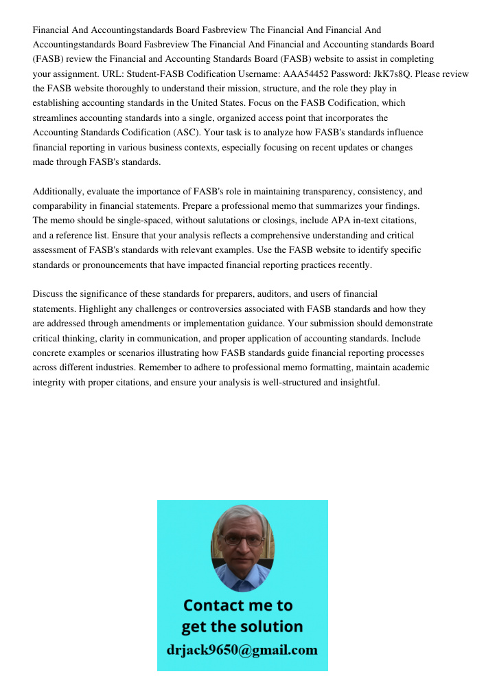 Financial and Accounting standards Board (FASB) review the Financial and Accounting Standards Board (FASB) website to assist in completing your assignment. URL: