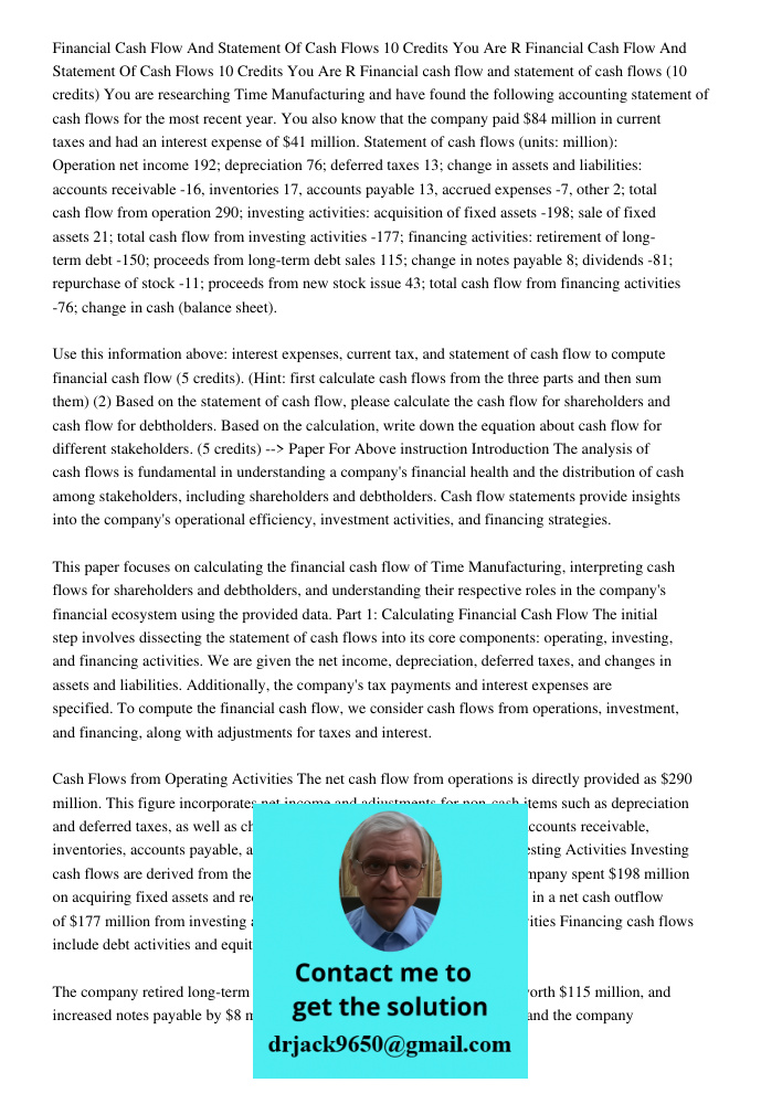 Financial cash flow and statement of cash flows (10 credits) You are researching Time Manufacturing and have found the following accounting statement of cash fl
