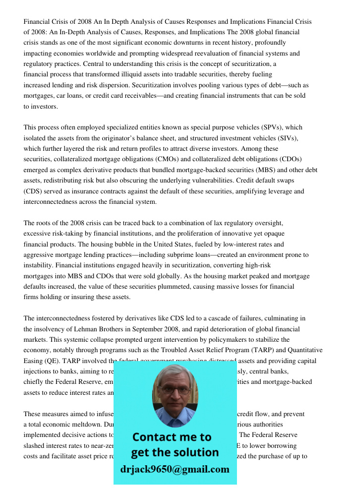 The 2008 global financial crisis stands as one of the most significant economic downturns in recent history, profoundly impacting economies worldwide and prompt