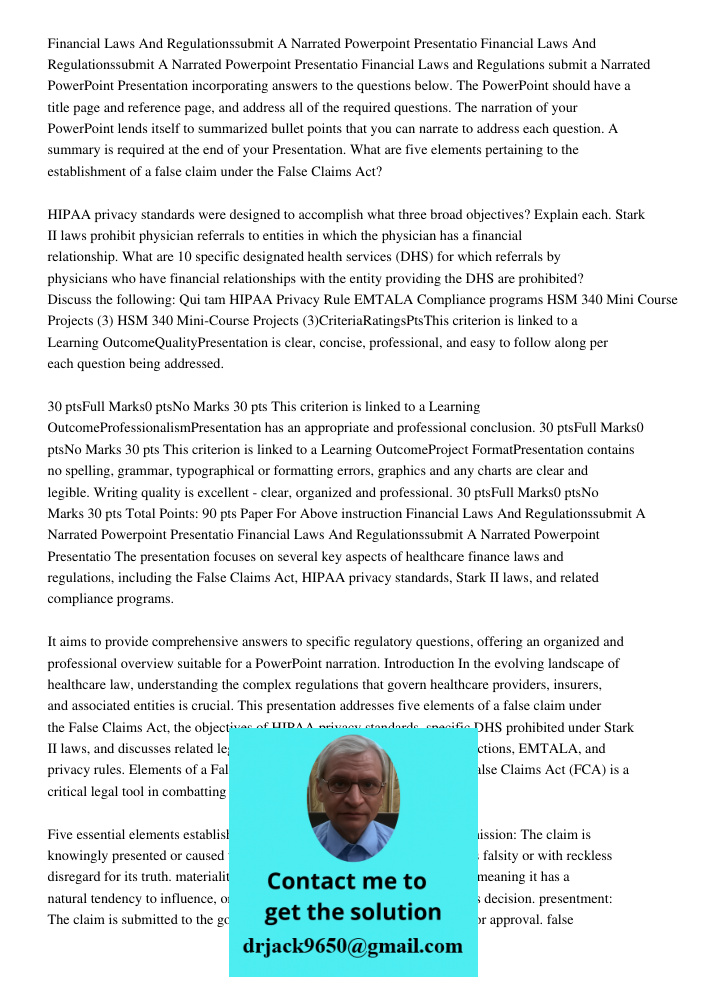 Financial Laws and Regulations submit a Narrated PowerPoint Presentation incorporating answers to the questions below. The PowerPoint should have a title page a