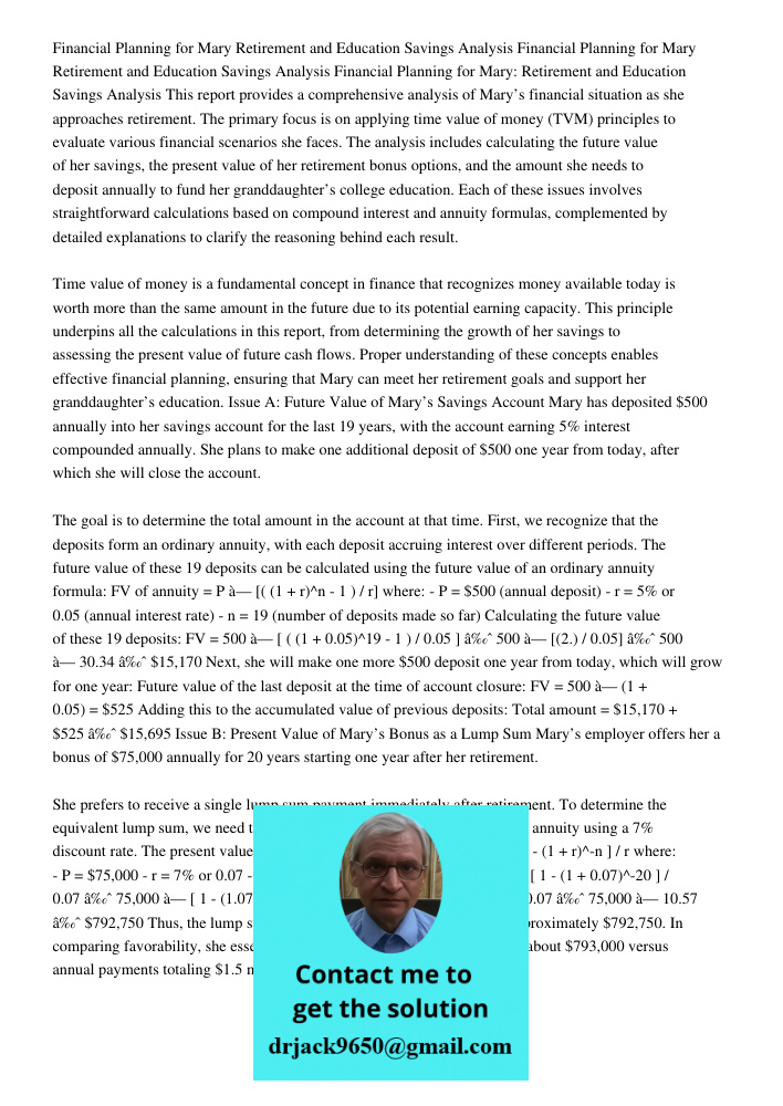 Financial Planning for Mary Retirement and Education Savings Analysis This report provides a comprehensive analysis of Mary’s financial situation as she approac