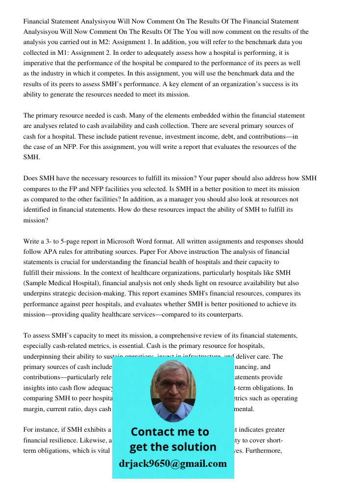 You will now comment on the results of the analysis you carried out in M2: Assignment 1. In addition, you will refer to the benchmark data you collected in M1: 