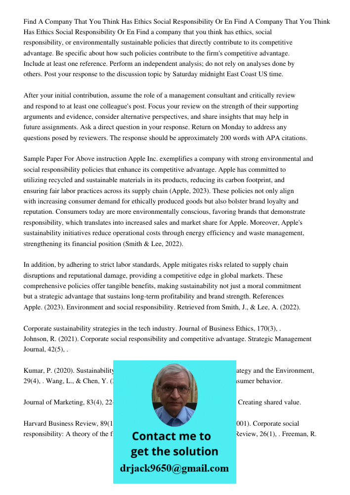 Find a company that you think has ethics, social responsibility, or environmentally sustainable policies that directly contribute to its competitive advantage. 