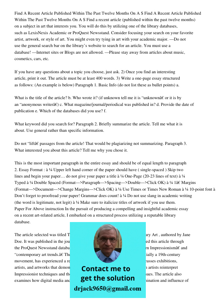 Find a recent article (published within the past twelve months) on a subject in art that interests you. You will do this by utilizing one of the library databas