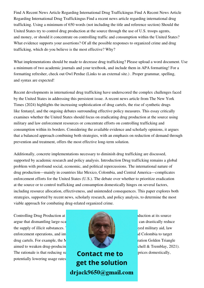 Find a recent news article regarding international drug trafficking. Using a minimum of 650 words (not including the title and reference section) Should the Uni