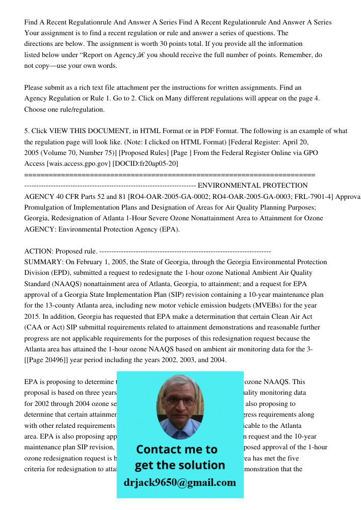 Your assignment is to find a recent regulation or rule and answer a series of questions. The directions are below. The assignment is worth 30 points total. If y
