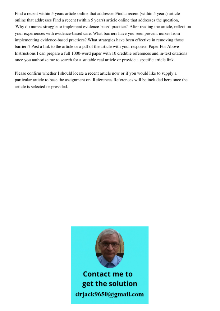 Find a recent (within 5 years) article online that addresses the question, 'Why do nurses struggle to implement evidence-based practice?' After reading the arti