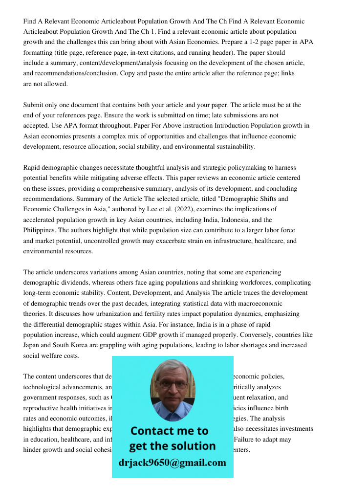 1. Find a relevant economic article about population growth and the challenges this can bring about with Asian Economies. Prepare a 1-2 page paper in APA format