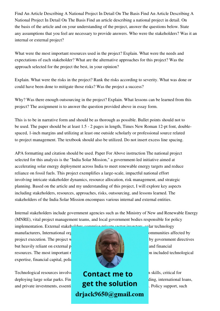 Find an article describing a national project in detail. On the basis of the article and on your understanding of the project, answer the questions below. State