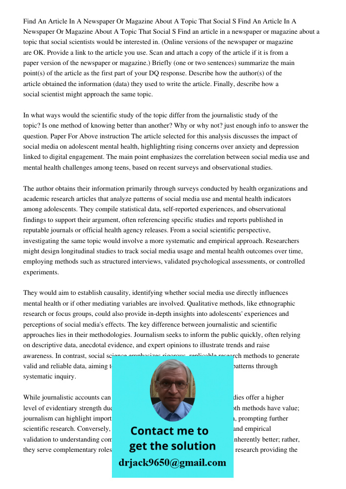 Find an article in a newspaper or magazine about a topic that social scientists would be interested in. (Online versions of the newspaper or magazine are OK. Pr