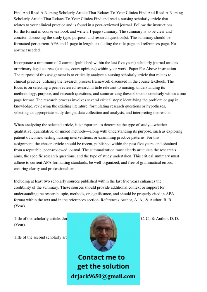Find and read a nursing scholarly article that relates to your clinical practice and is found in a peer-reviewed journal. Follow the instructions for the format
